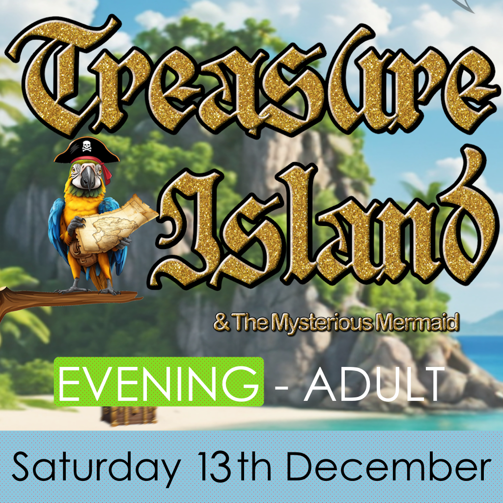 Treasure Island & The Mysterious Mermaid - Saturday Evening