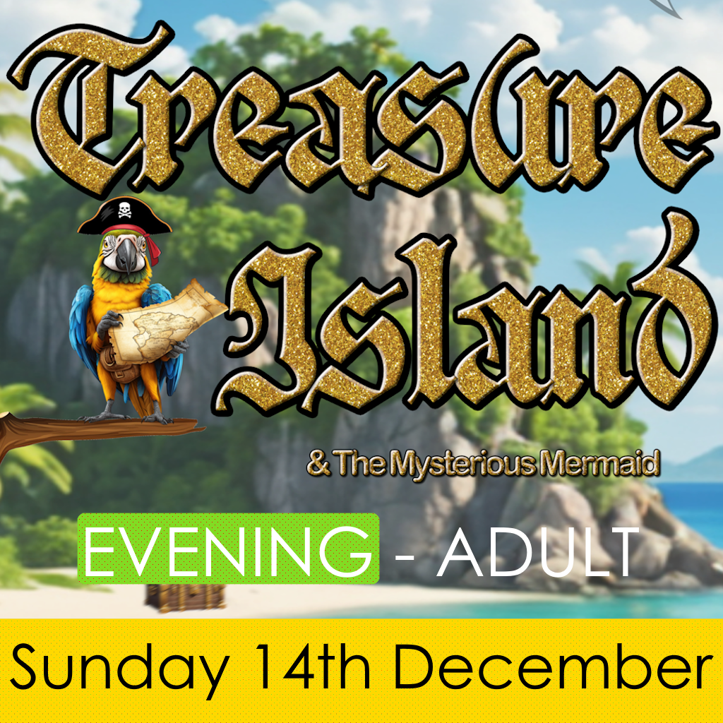 Treasure Island & The Mysterious Mermaid - Sunday Evening