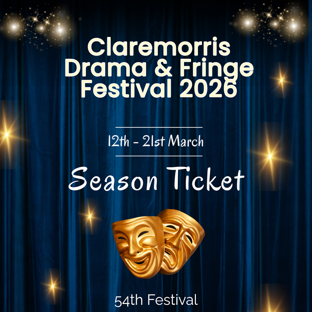 54th Claremorris Drama & Fringe Festival 10 Night Season Tickets