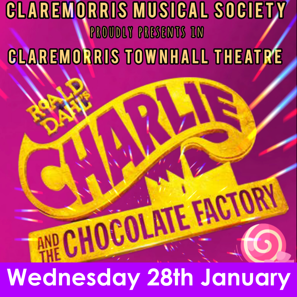 Charlie and the Chocolate Factory: The Musical Wed 28th Jan