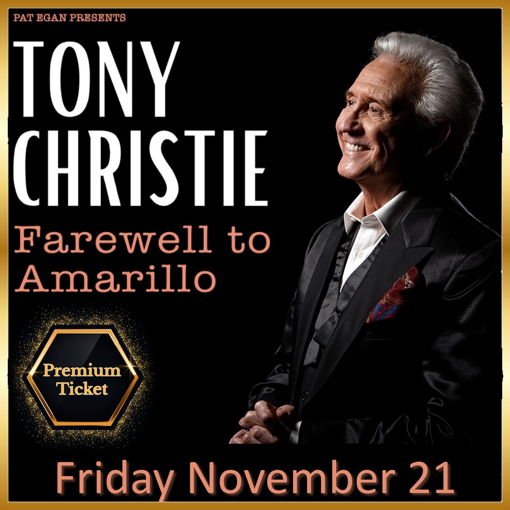 Tony Christie 'Farewell to Amarillo' (Premium Ticket)