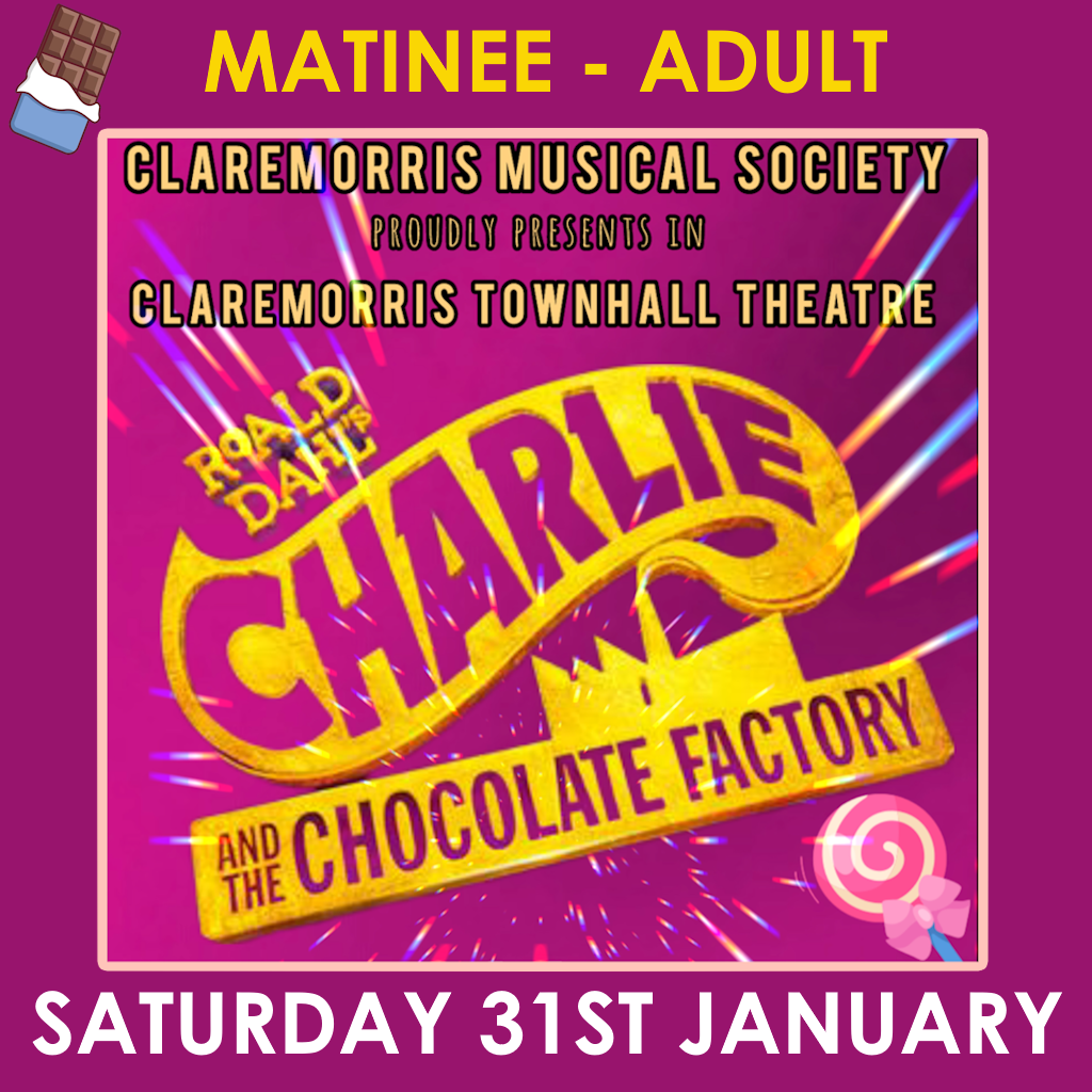 Charlie and the Chocolate Factory: The Musical Sat 31st Jan - MATINEE