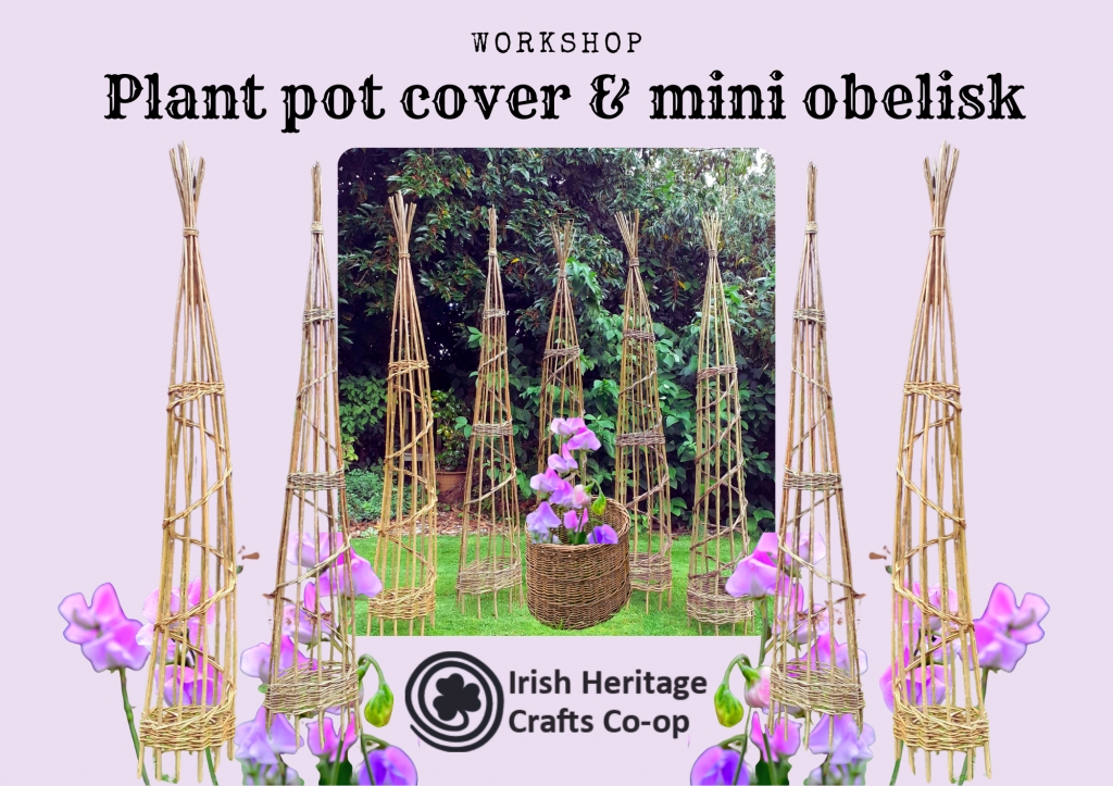 Plant pot cover & mini obelisk Weaving 10am-5pm