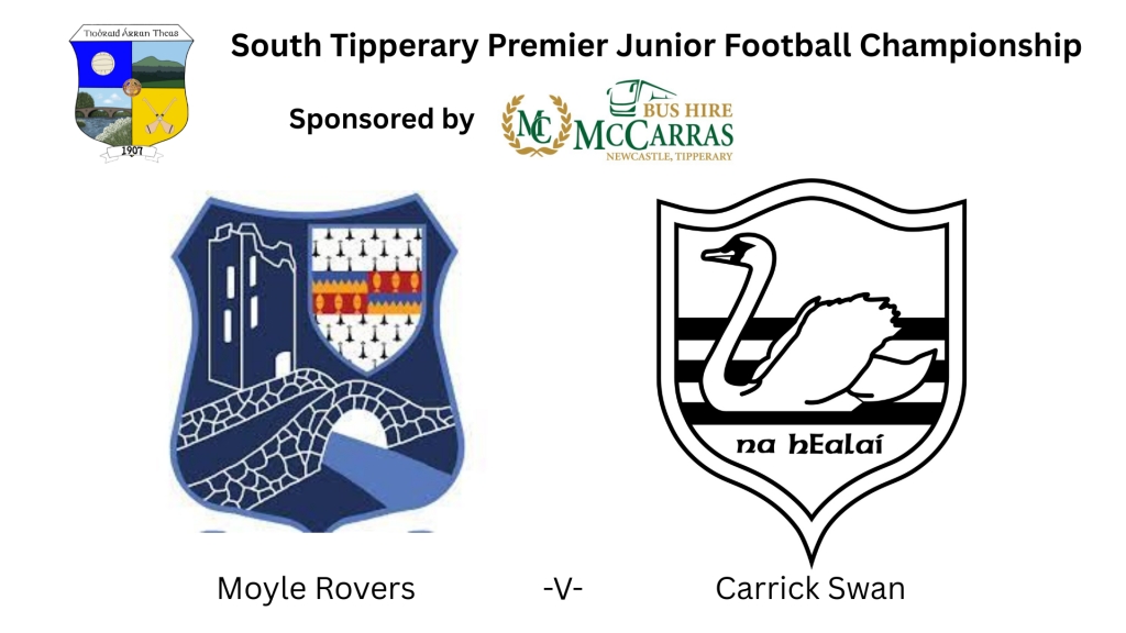 McCarras Bus Hire South Tipperary Premier Junior Football Championship Semi Final: Moyle Rovers -V- Carrick Swan