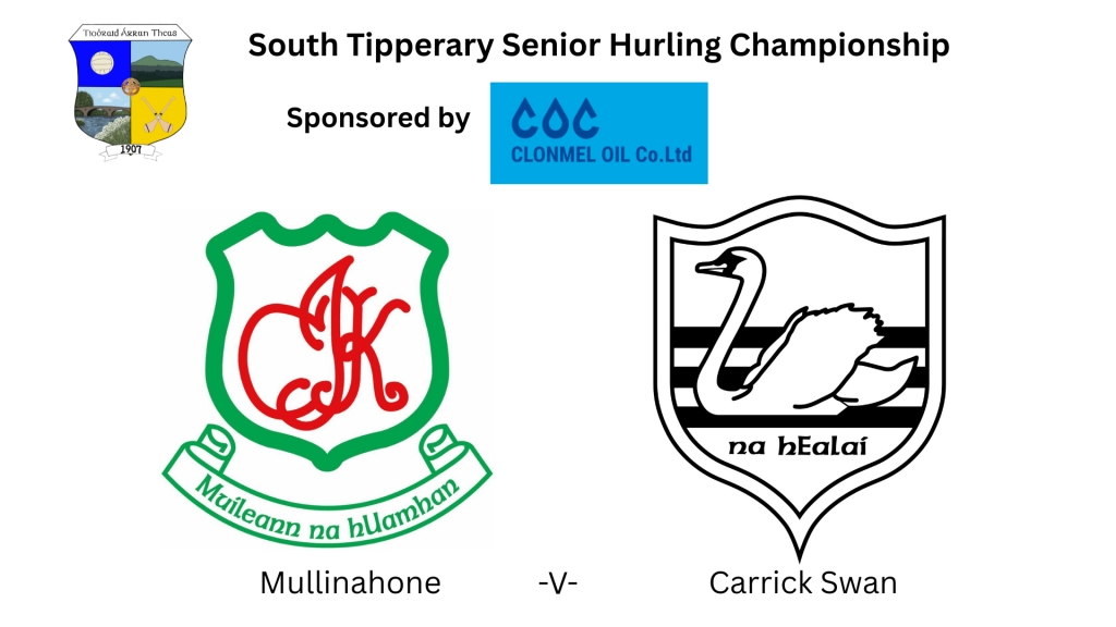 Clonmel Oil South Tipperary Senior Hurling Semi-Final: Mullinahone -V- Carrick Swan
