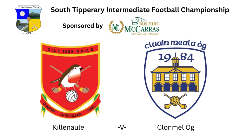 McCarras Bus Hire South Tipperary Intermediate Football Championship Quarter Final: Killenaule -V- Clonmel Óg