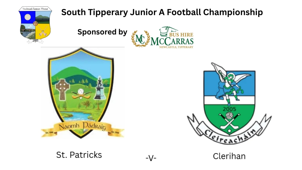 McCarras Bus Hire South Tipperary Junior A Football Championship: St. Patricks -V- Clerihan
