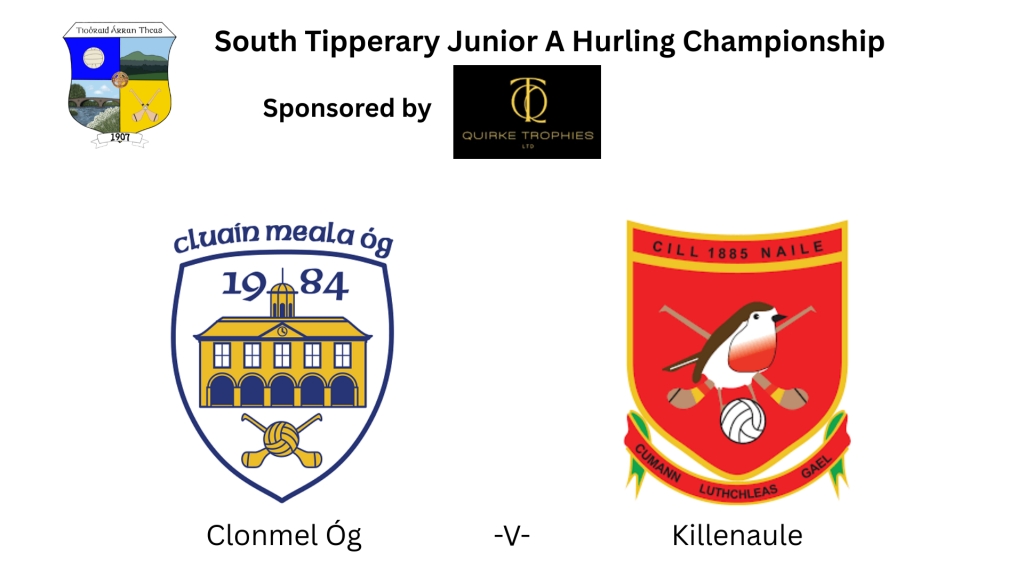 Quirke Trophies South Tipperary Junior A Hurling Championship: Clonmel Óg -V- Killenaule