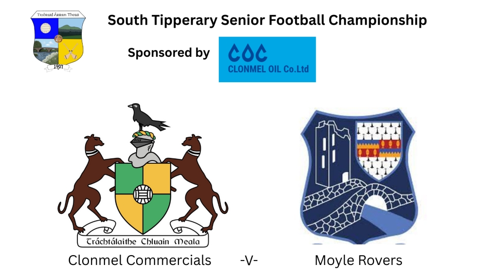 Clonmel Oil South Tipperary Senior Football Semi-Final: Clonmel Commercials -V- Moyle Rovers