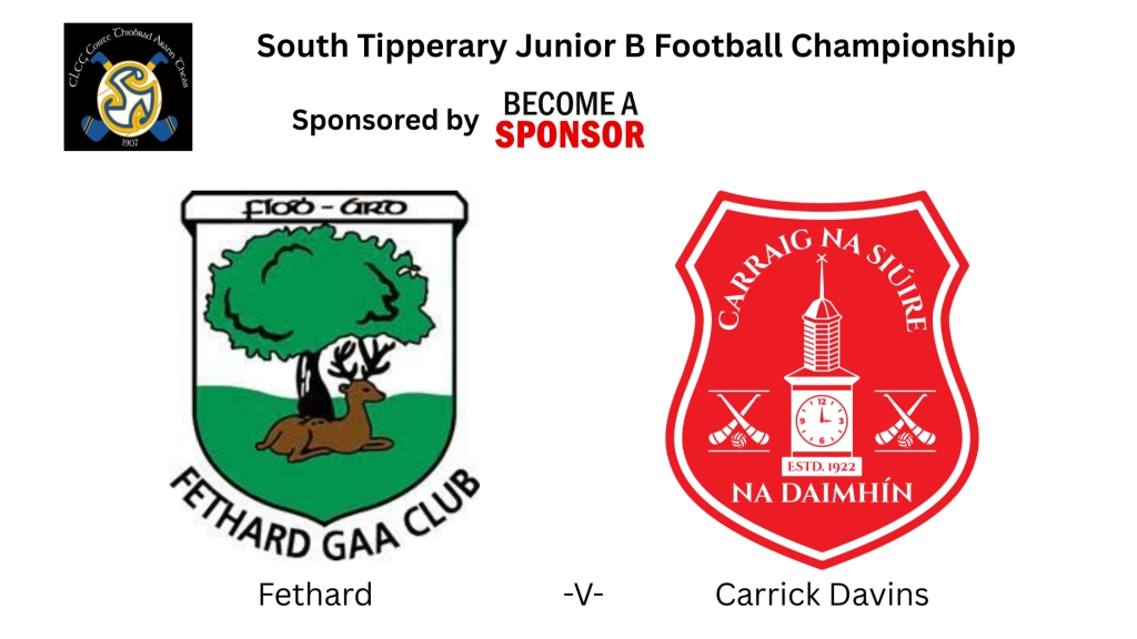 South Tipperary Junior B Football Semi Final: Fethard V Carrick Davins