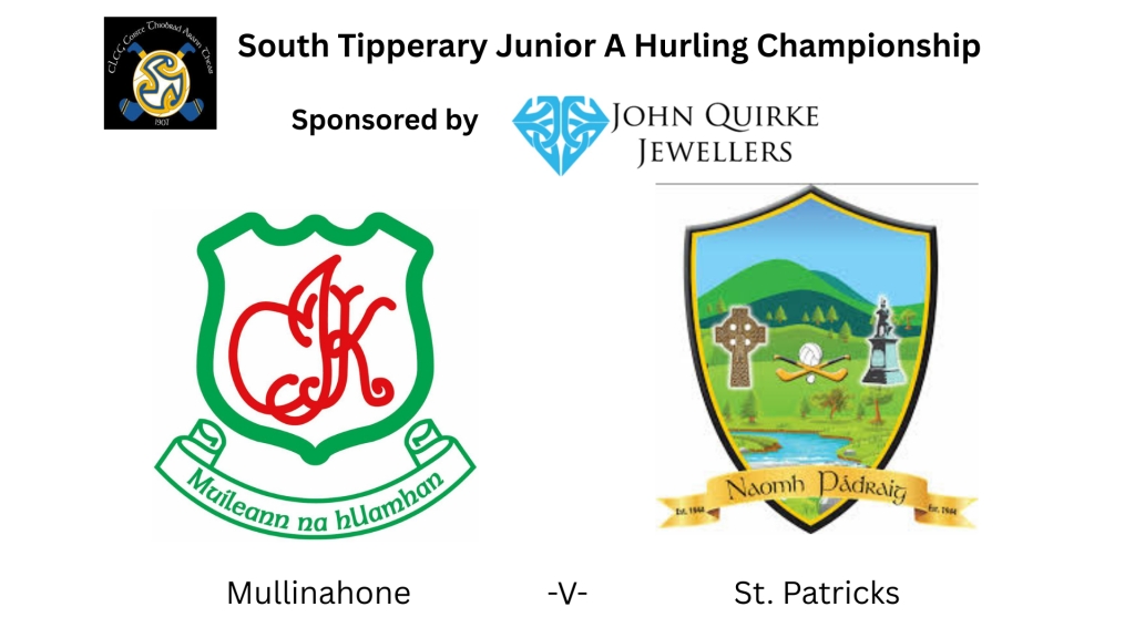 John Quirke Jewellers South Tipperary Junior A Hurling Quarter Final: Mullinahone V St. Patricks