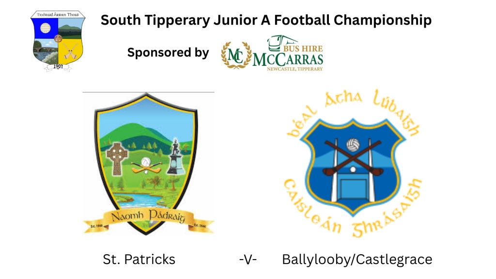 McCarras Bus Hire South Tipperary Junior A Football Championship: St. Patricks -V- Ballylooby/Castlegrace