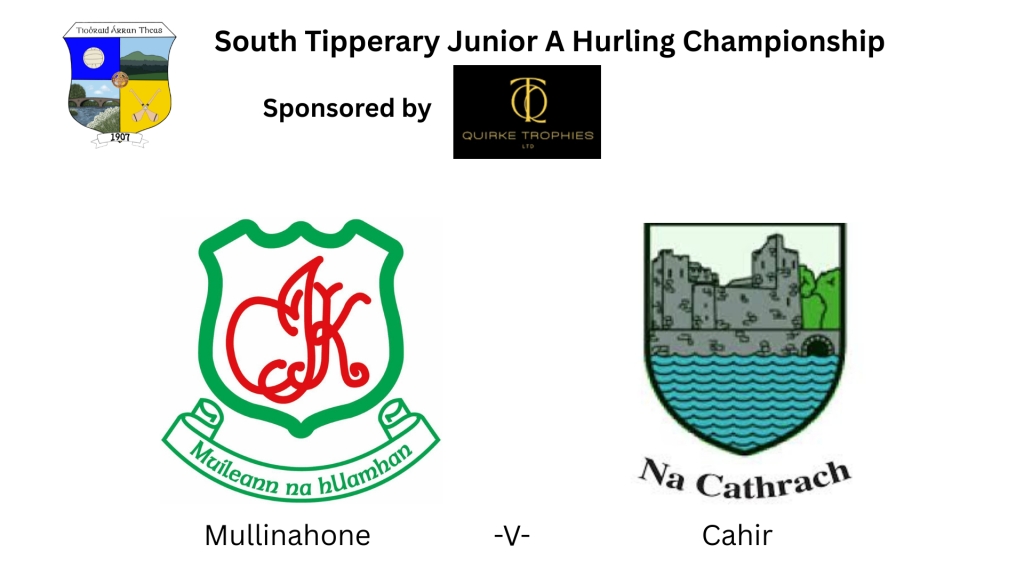 Quirke Trophies South Tipperary Junior A Hurling Championship: Mullinahone -V- Cahir