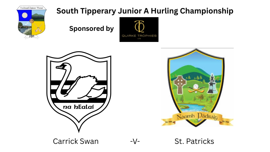 Quirke Trophies South Tipperary Junior A Hurling Championship: Carrick Swan -V- St. Patricks