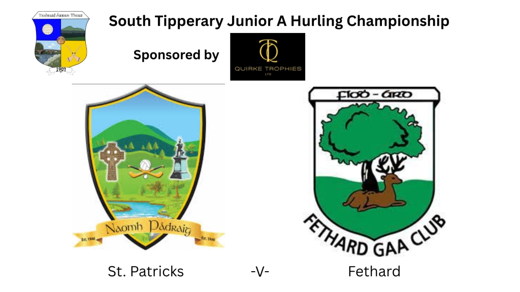 Quirke Trophies South Tipperary Junior A Hurling Championship: St. Patricks -V- Fethard