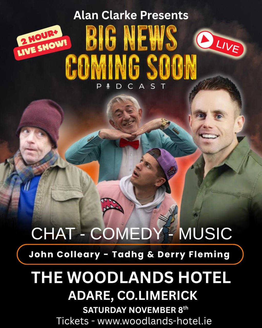 Alan Clarke presents  BIG NEWS COMING SOON LIVE