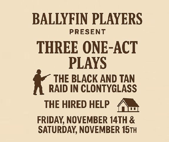 Ballyfin Players presents 3 One Act plays