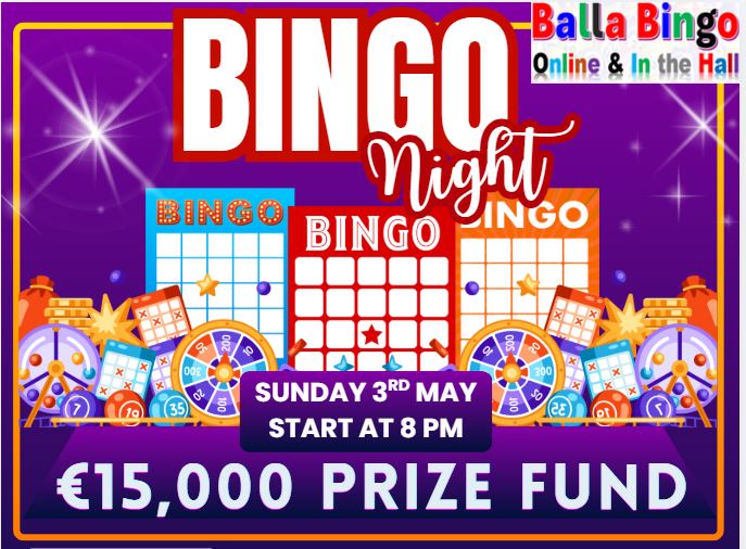Balla Bingo Sunday May 3rd