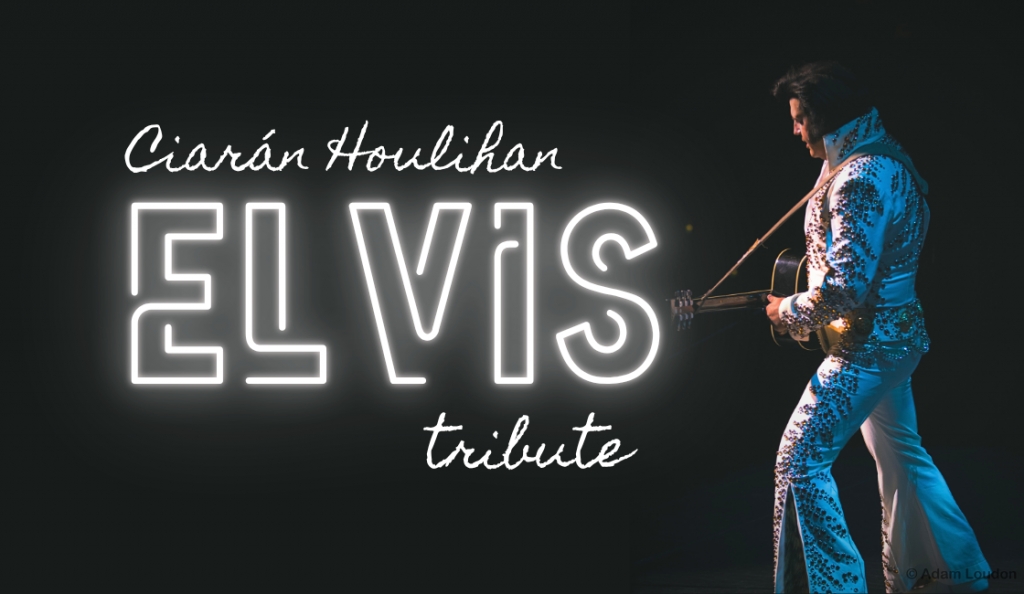 Ciarán Houlihan - Elvis Tribute
