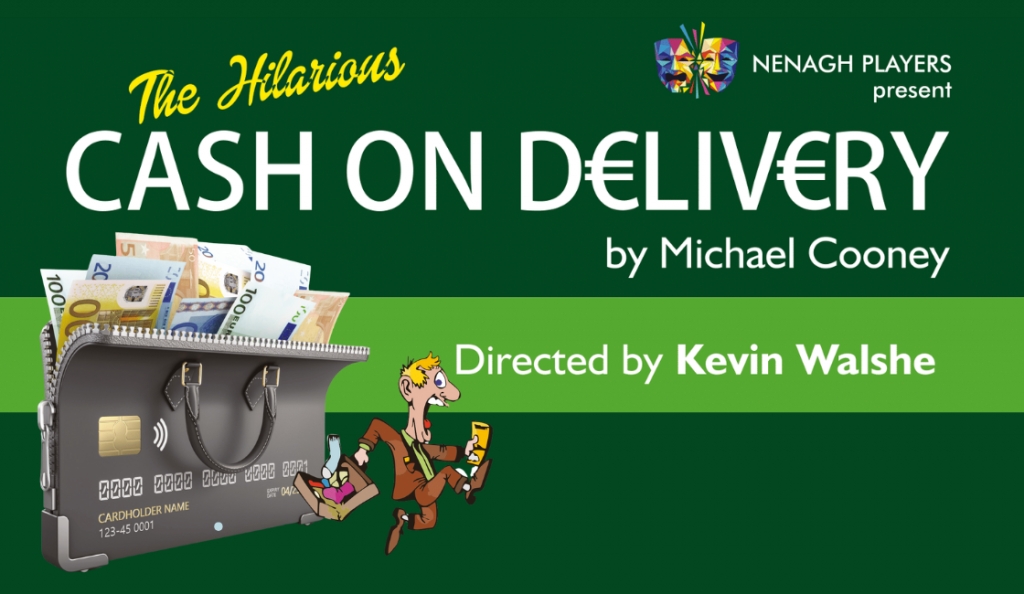Nenagh Players Present: Cash on Delivery - Wednesday 12th