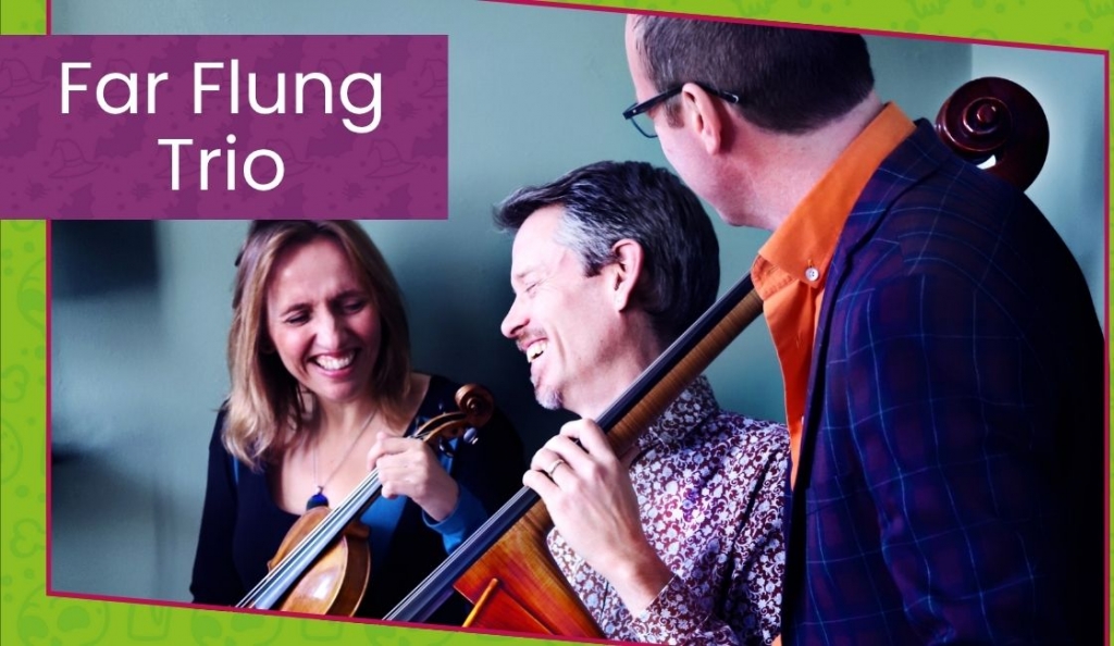 Far Flung Trio