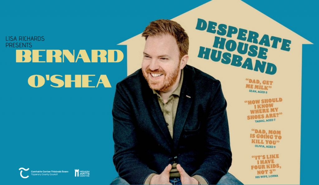 Bernard O’Shea – Desperate House Husband
