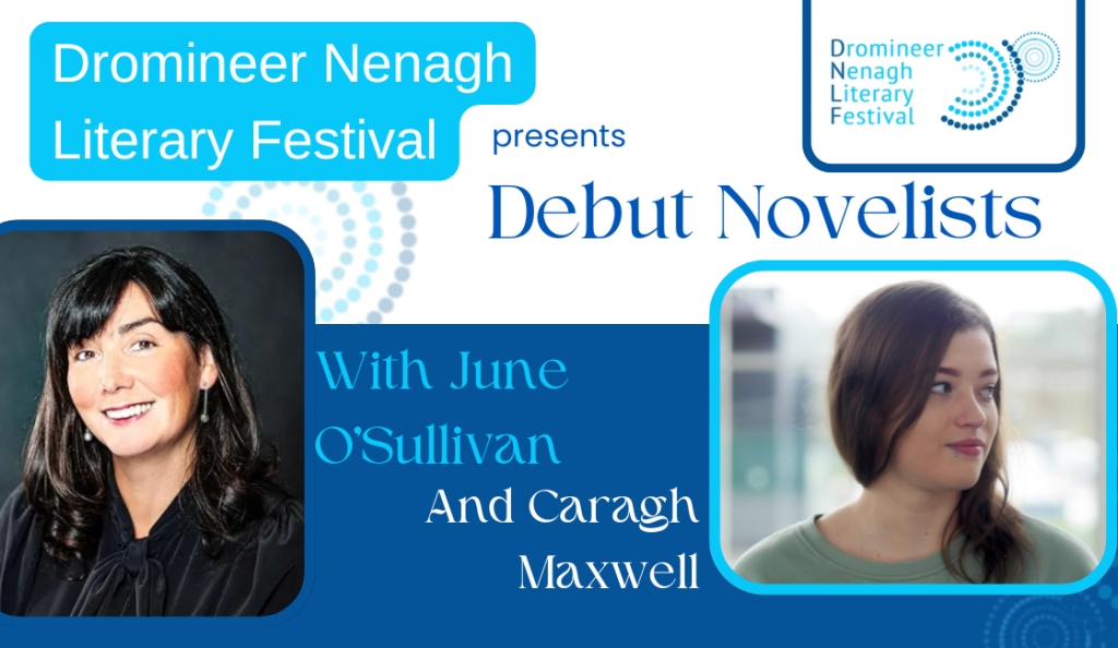 DNLF: Debut Novelists - June O'Sullivan and Caragh Maxwell