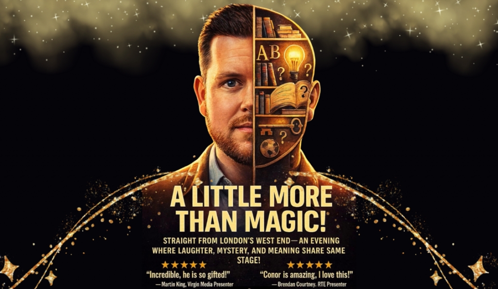 Mentalist & Magician, Conor Breen, AKA Teach Presents, A Little More Than Magic