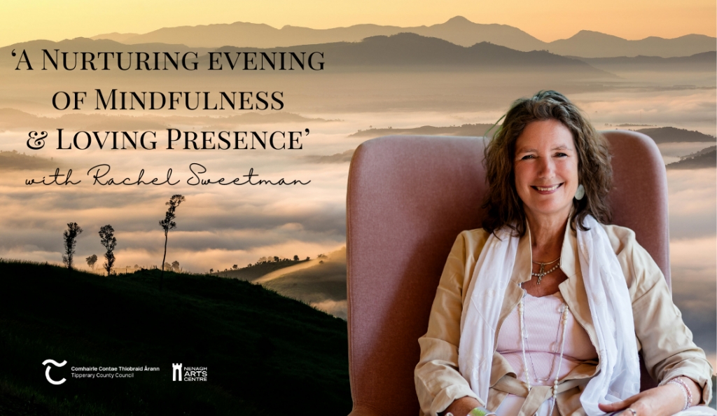 A Nurturing Evening of Mindfulness and Loving Presence with Rachel Sweetman Doris