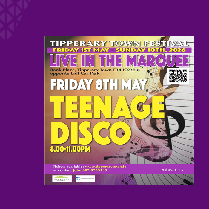 Friday Night Teenage Disco  Friday 8th May 2026 | The Big Marquee, Tipperary Town