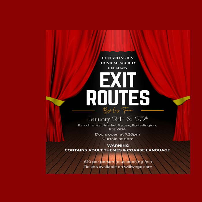 Exit Routes by Portarlington Musical Society
