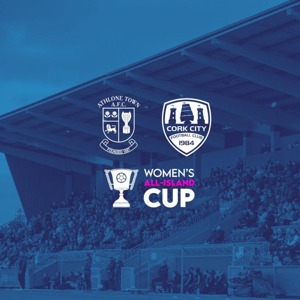 Women's All-Island Cup v. Cork City (Away Fans)
