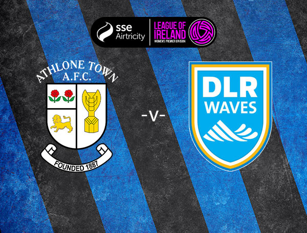 SSE Airtricity Women's Premier Division vs DLR Waves FC - Copy
